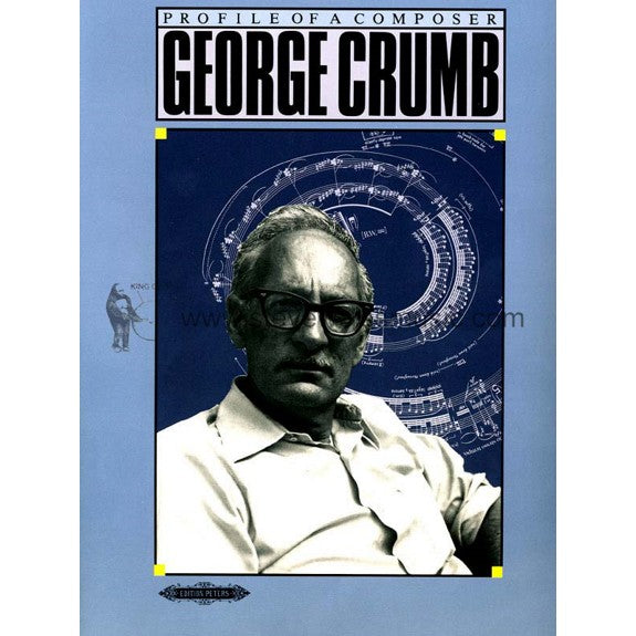 Crumb-Profile of a Composer : George Crumb