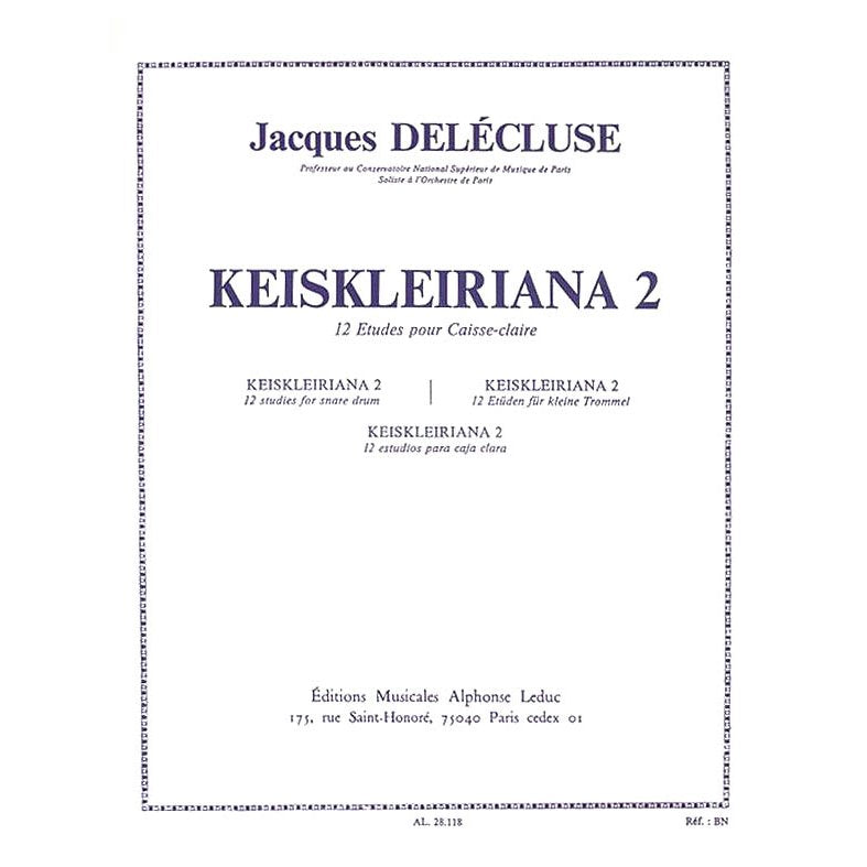 Delecluse-Keiskleiriana 2 (12 Etudes for Snare Drum)