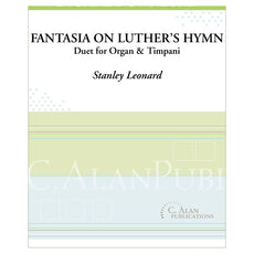 Fantasia on Luthers Hymn for organ and timpani Stanley Leonard Cover
