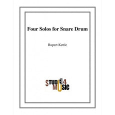 Four Solos for Snare Drum by  Rupert Kettle