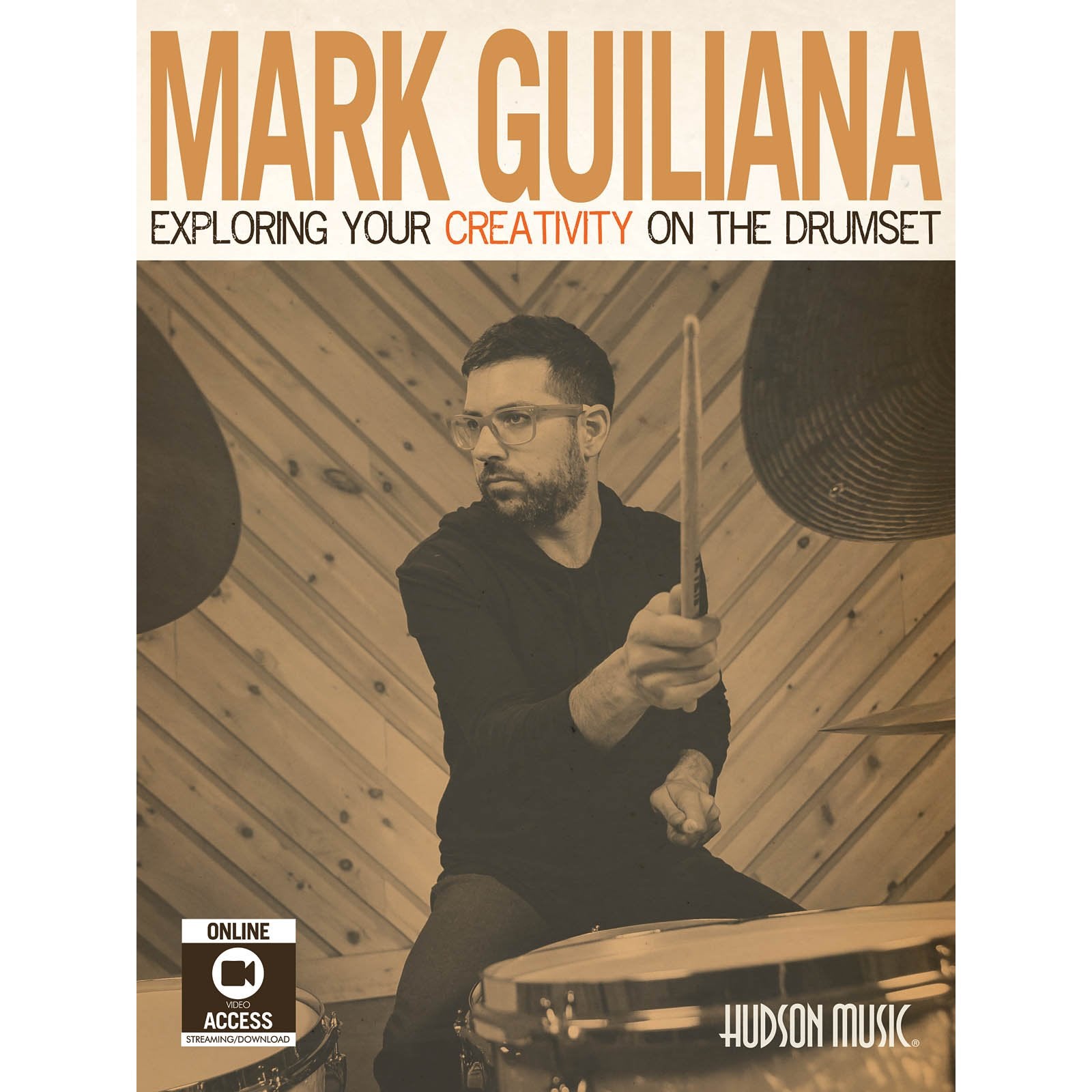 Guiliana-Exploring Your Creativity on Drumset (Online Video Access Included)