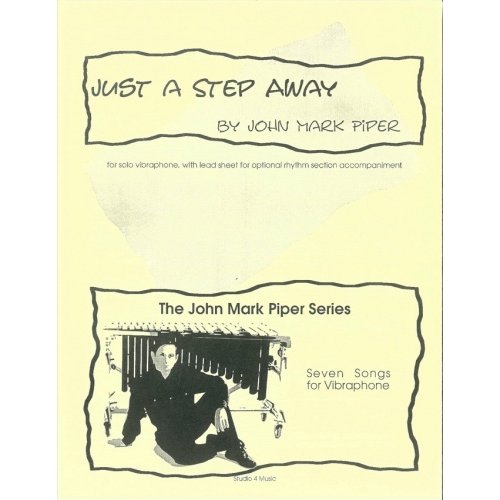 Just a Step Away by John Mark Piper