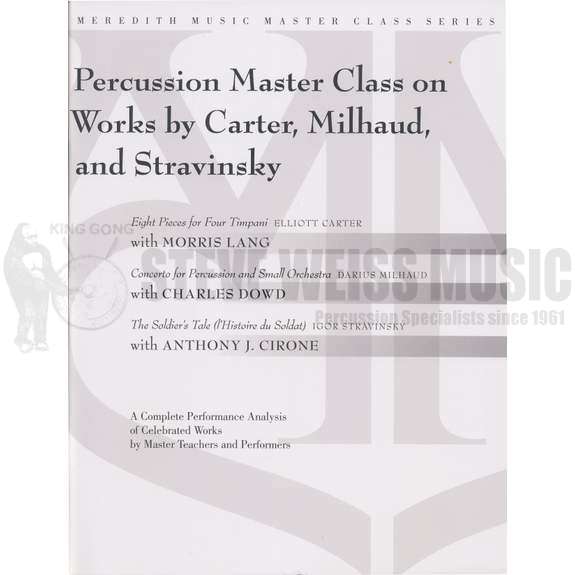 Lang/Dowd/Cirone-Percussion Master Class on Works by Carter, Milhaud and Stravinsky