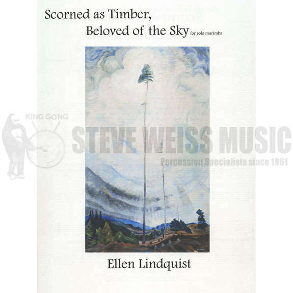 Lindquist-Scorned as Timber, Beloved of the Sky-M | Steve Weiss Music