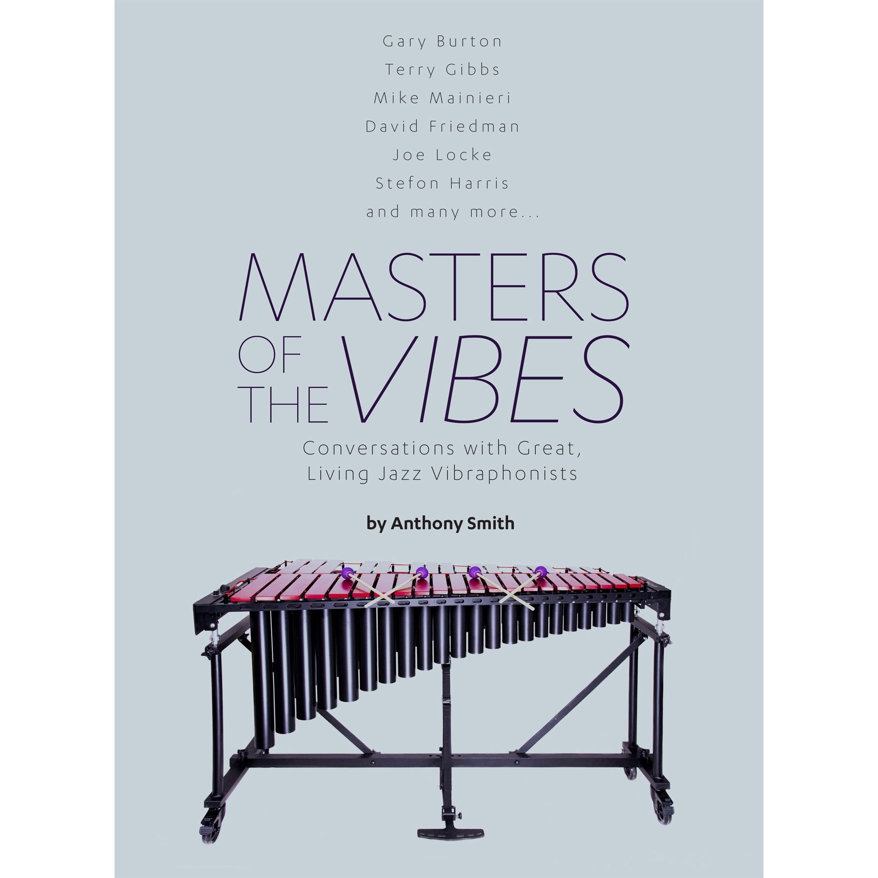 Masters of the Vibes by Anthony Smith