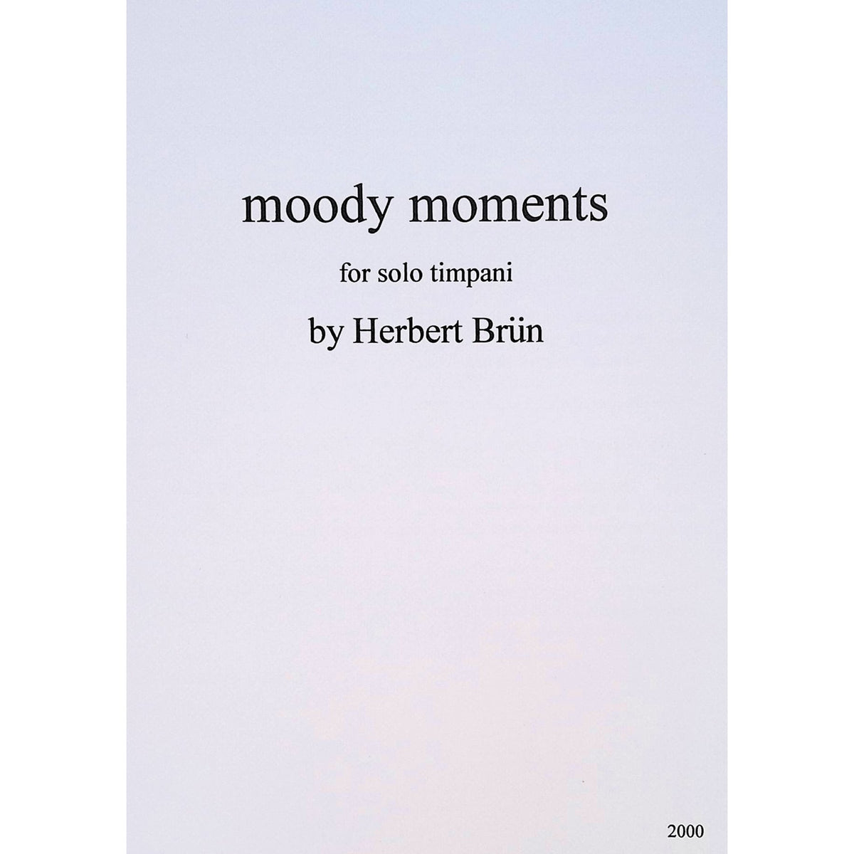 Moody Moments by Herbert Brun