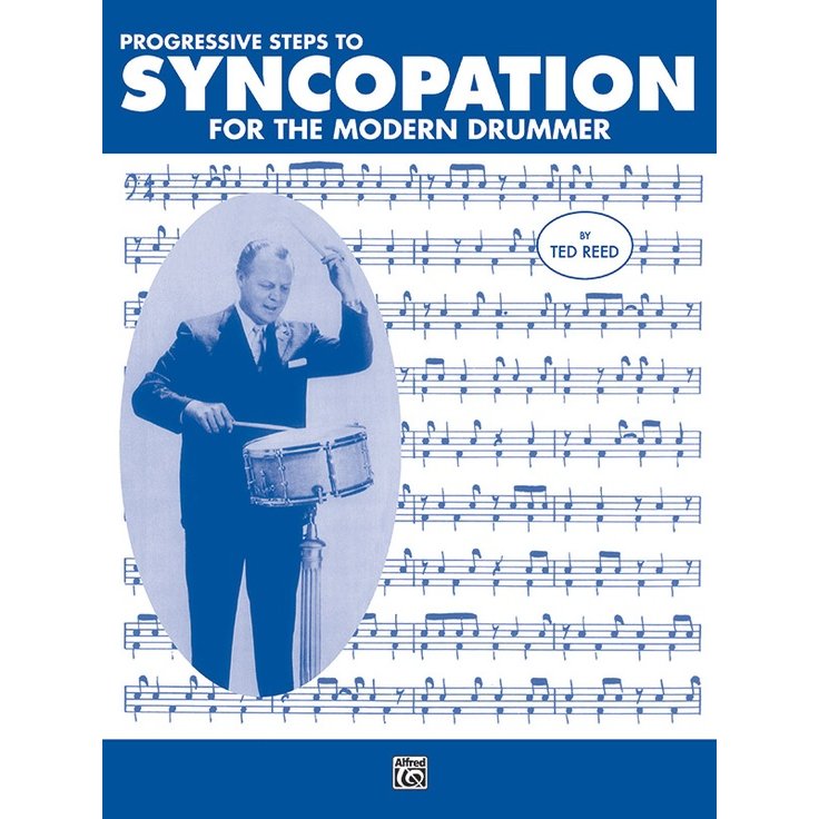 Progressive Steps to Syncopation for the Modern Drummer By Ted Reed