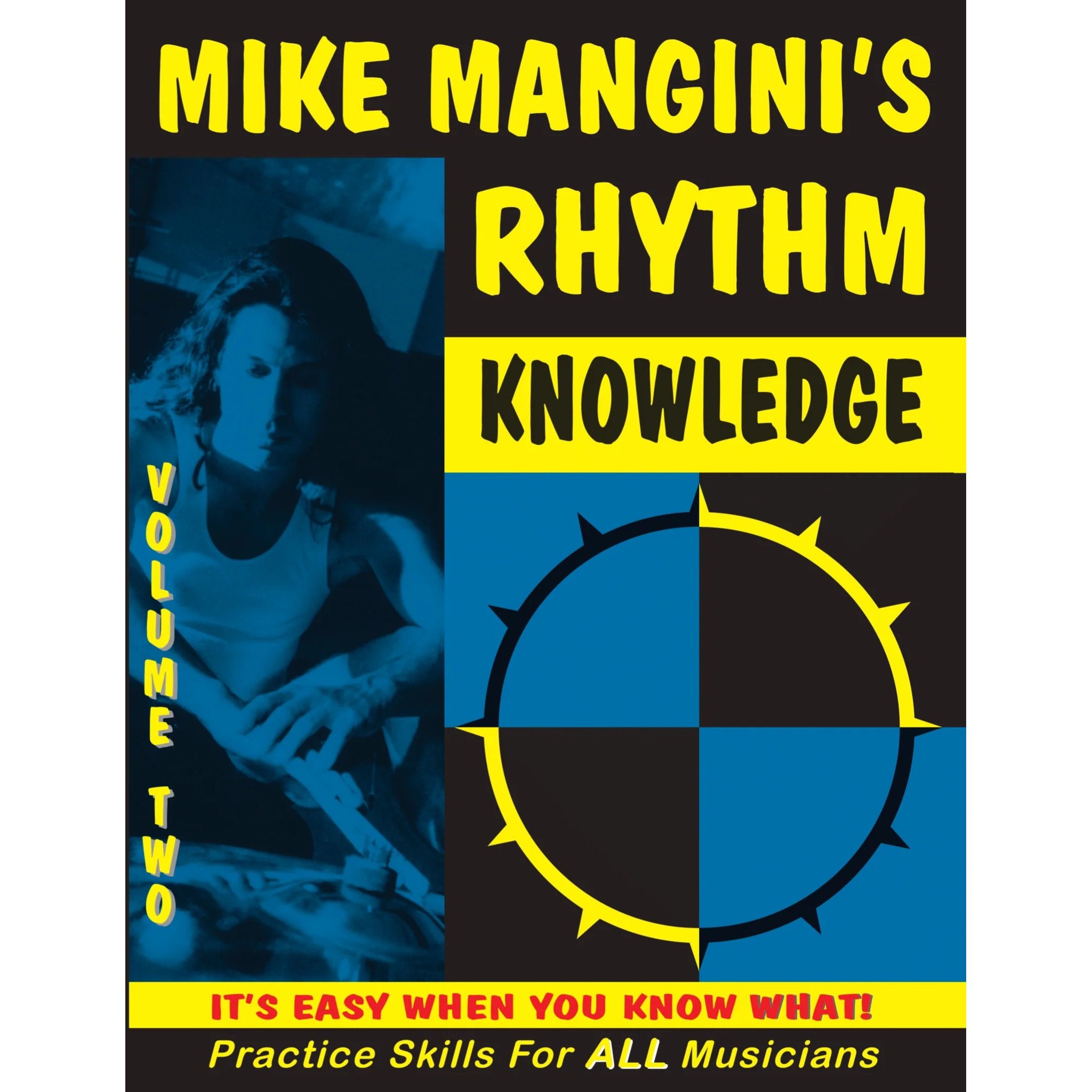 Rhythm Knowledge Volume 2 by Mike Mangini