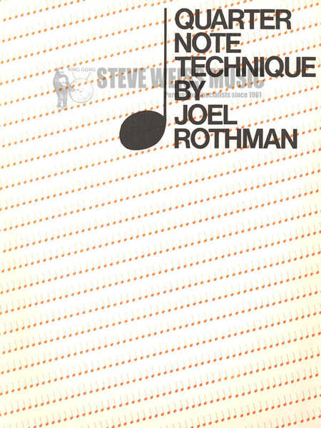 Rothman-Quarter-Note Technique | Steve Weiss Music