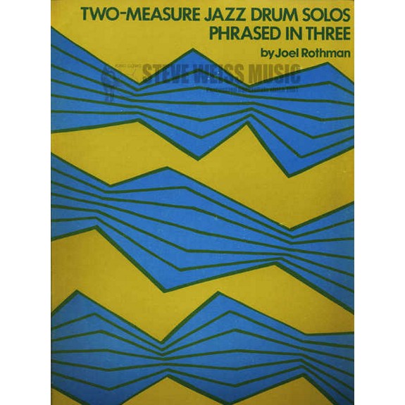 Rothman-Two Measure Jazz Drum Solos Phrased in Three | Steve Weiss Music