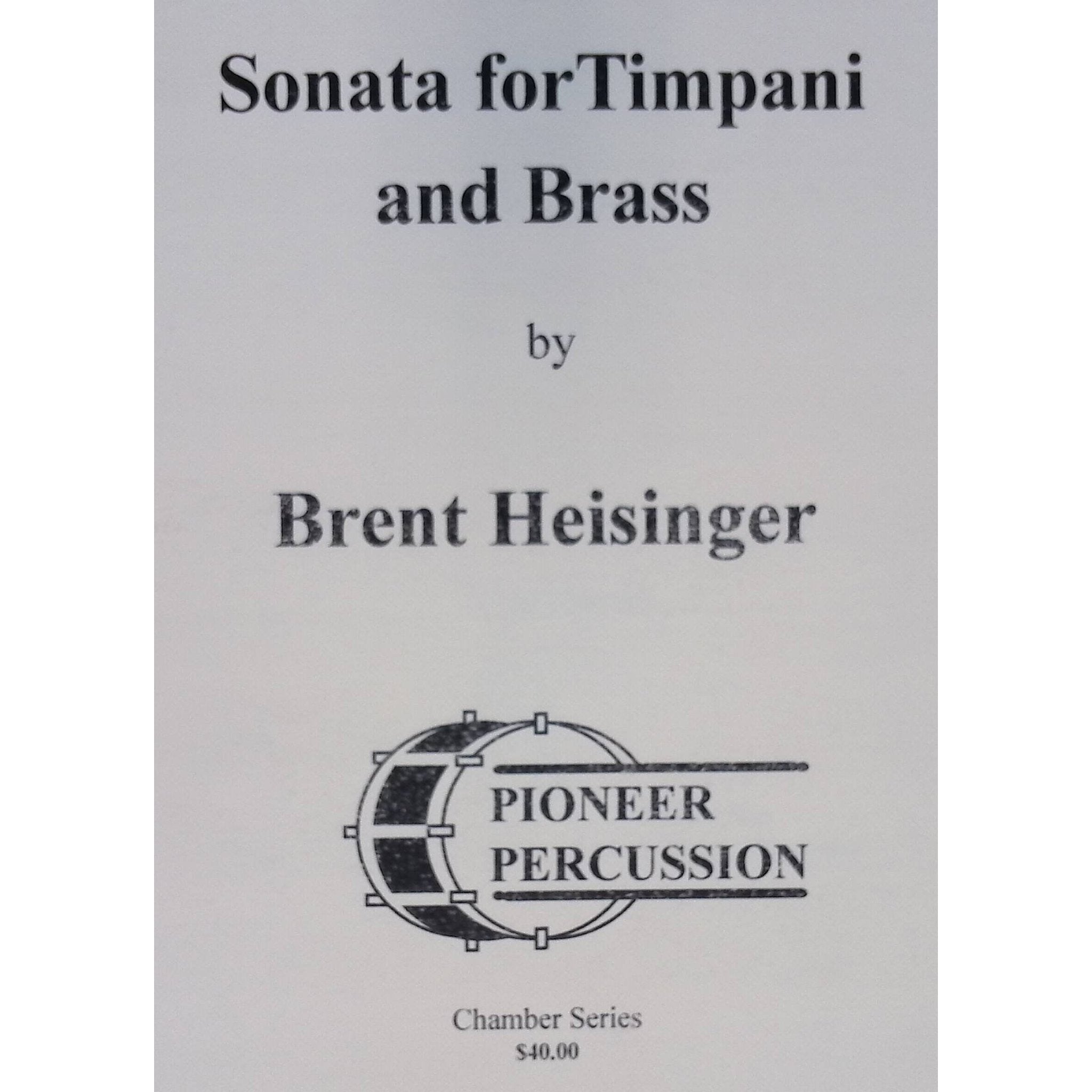 Sonata For Timpani and Brass by Brent Heisinger