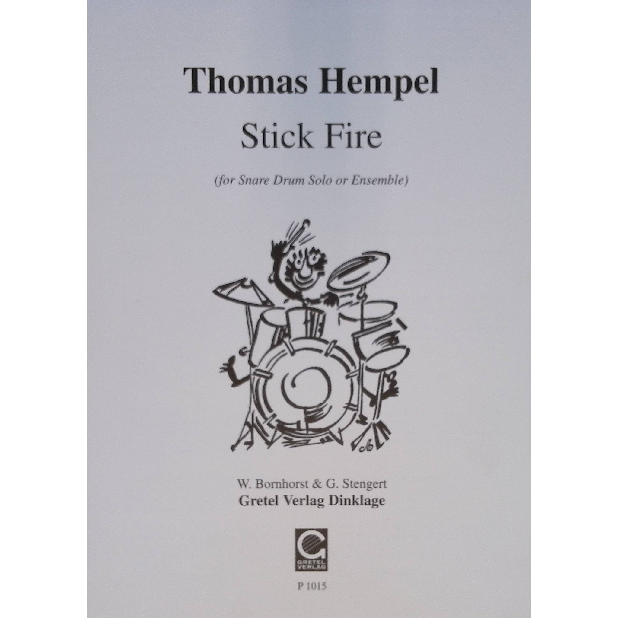 Stick Fire by Thomas Hemplel