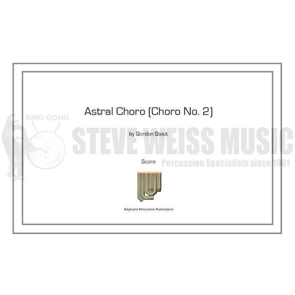 Stout-Astral Choro (Choro No. 2 (SP)-M/Cajon/VN OS