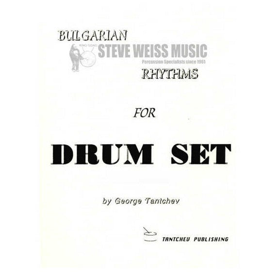 Tantchev-Bulgarian Rhythms for Drum Set Part 1