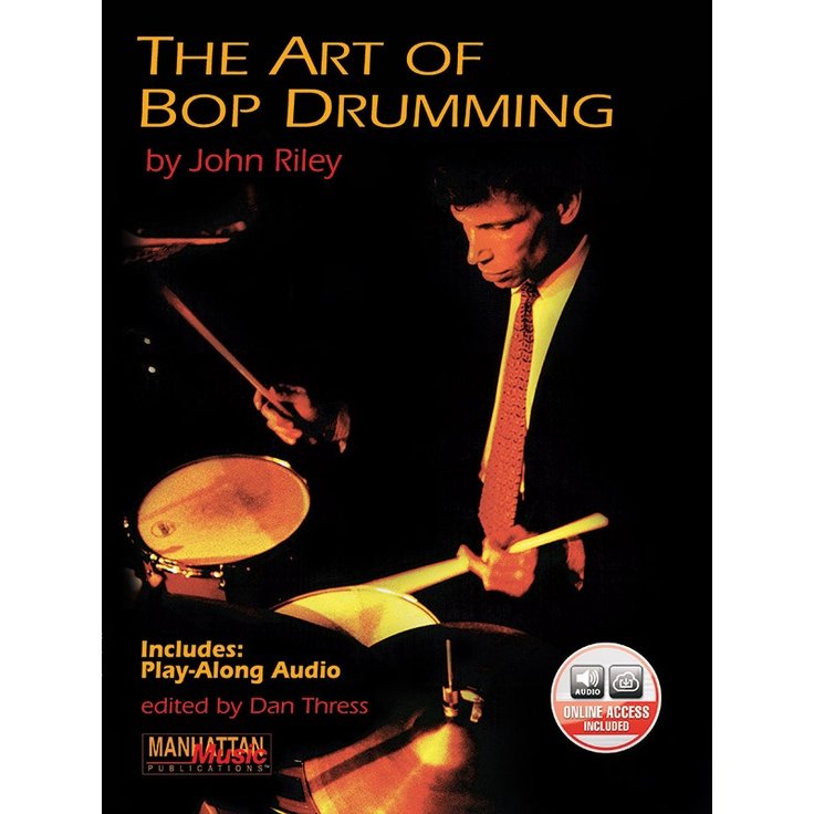 The Art of Bop Drumming By John Riley