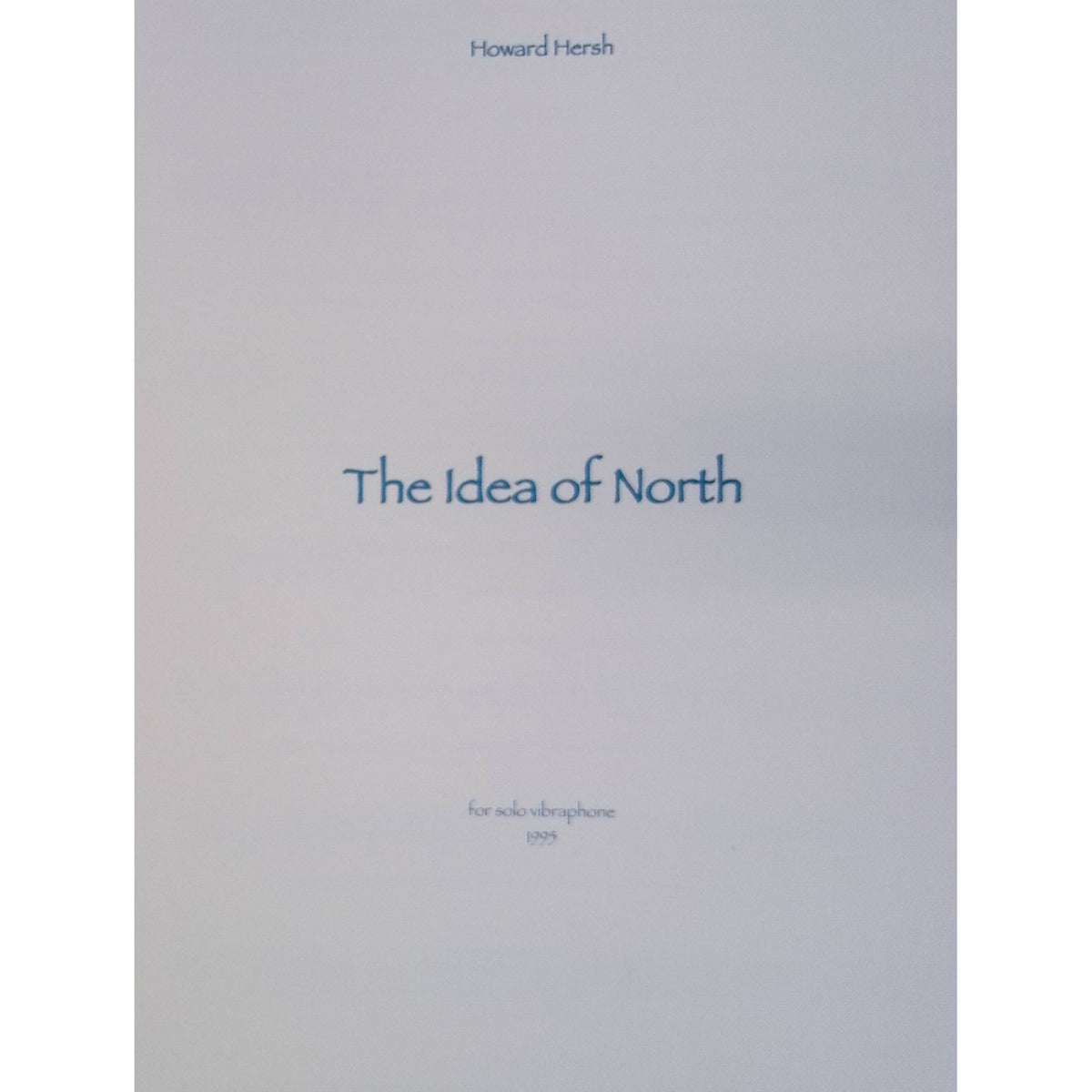 The Idea of North by Howard Hersh