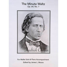 The Minute Waltz Frederic Chopin arranged by James Moore
