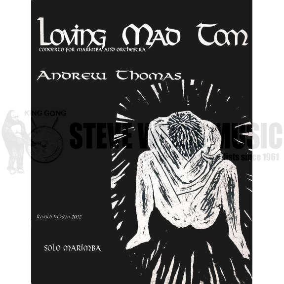 Thomas, A.-Loving Mad Tom (Marimba part ONLY)-M/PN