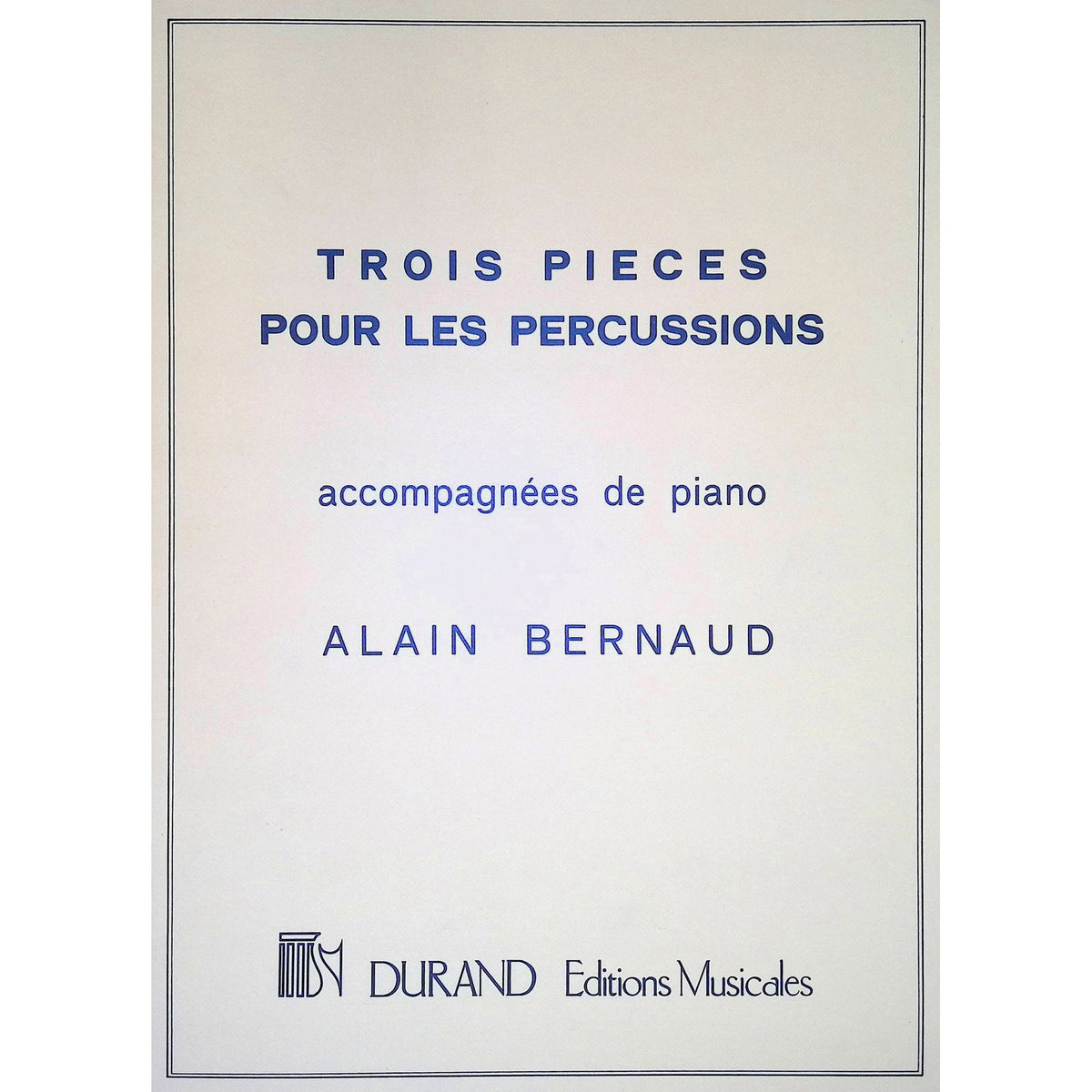 Three Pieces Pour Les Percussions by Alain Bernaud