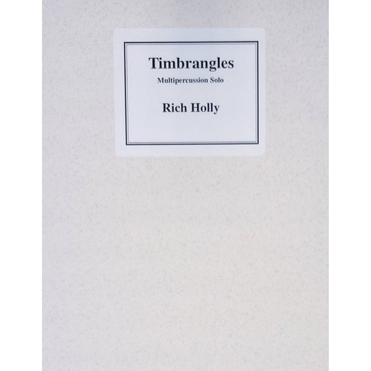 Timbrangles by Rich Holly