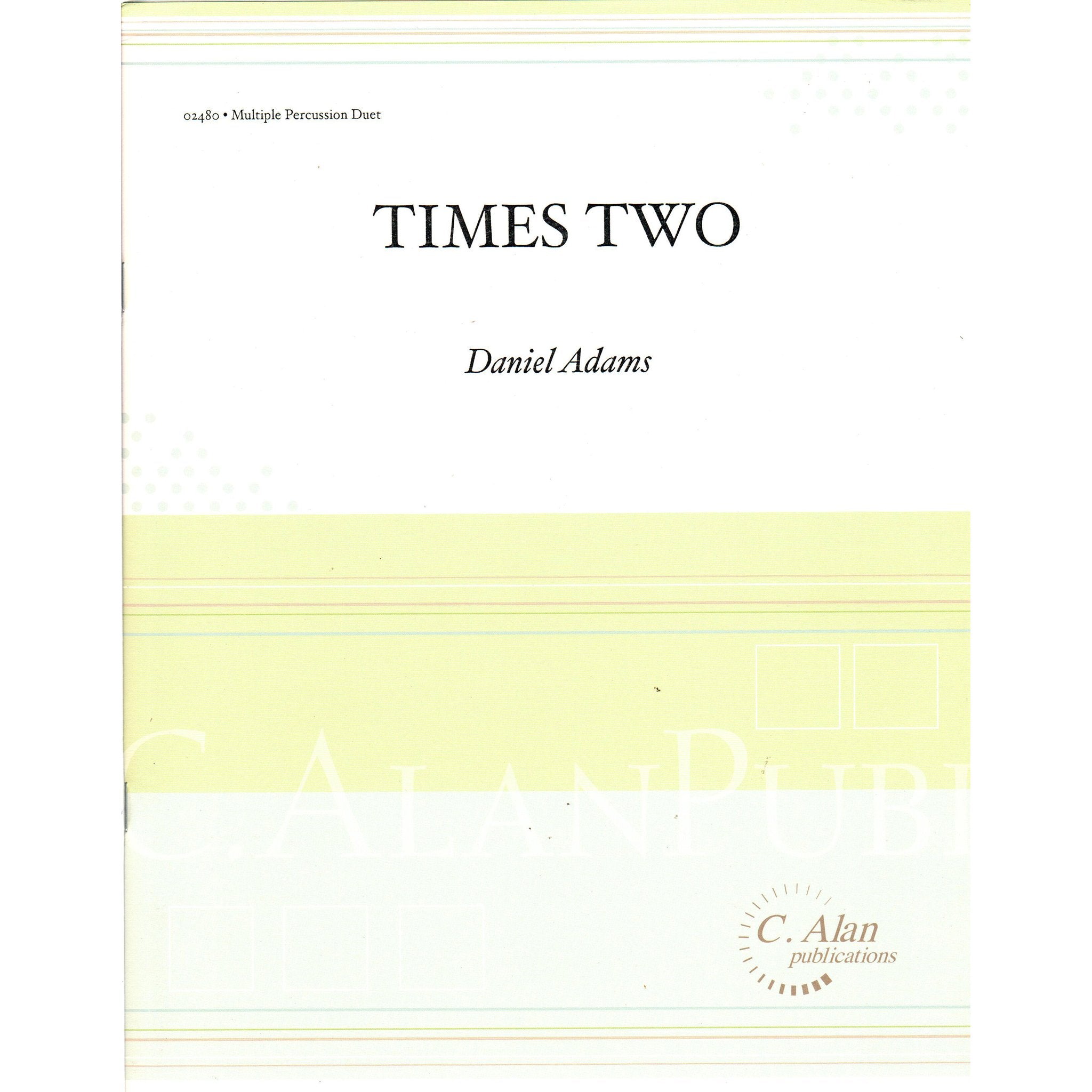 Times Two by Daniel Adams