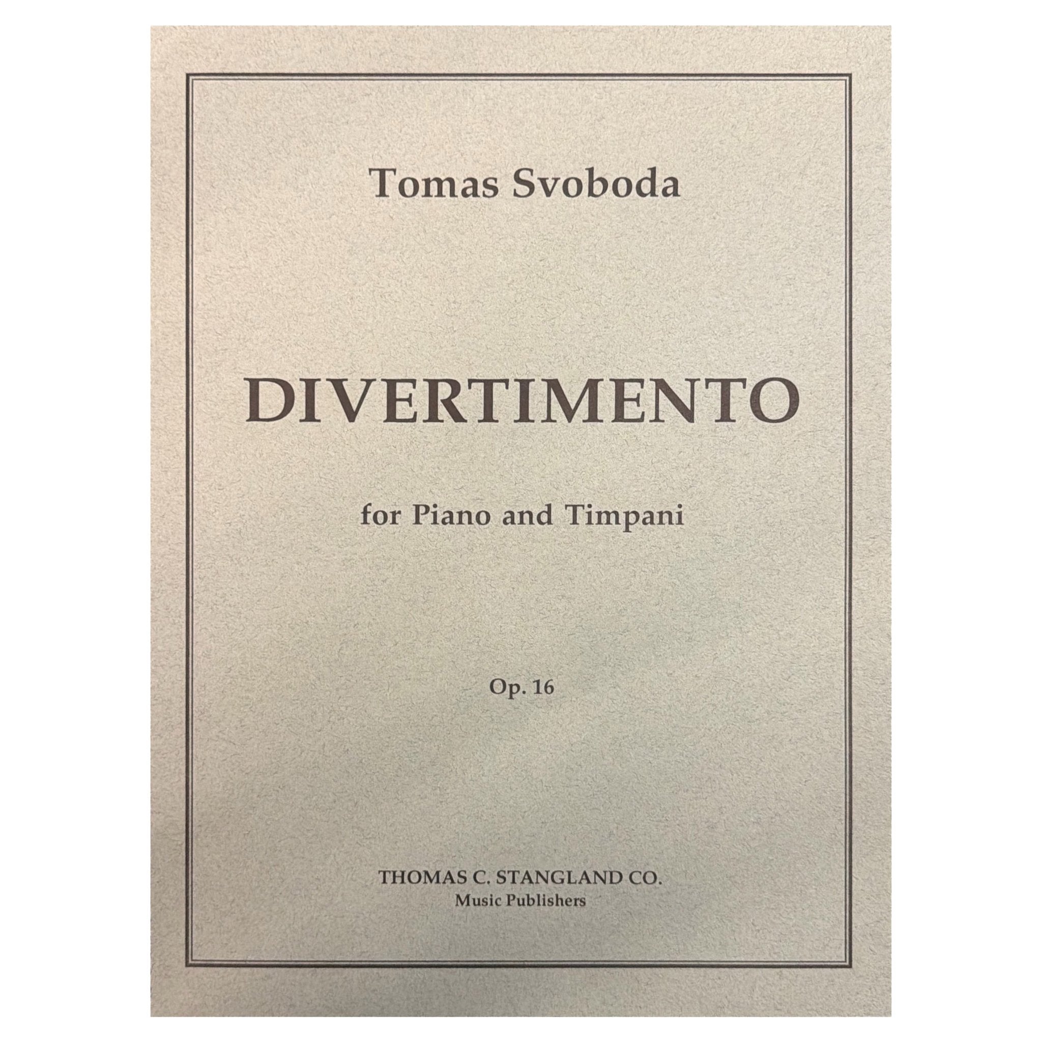 Tomas Svoboda Divertimento for Piano and Timpani