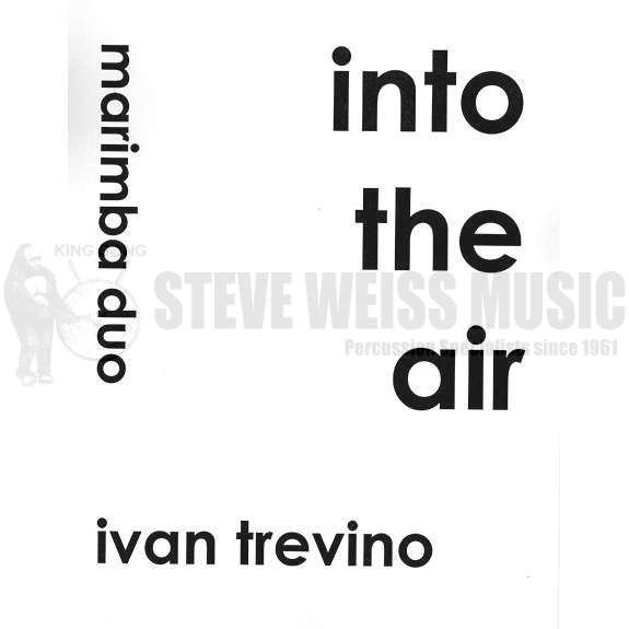 Trevino-Into the Air (SP)-2M | Steve Weiss Music