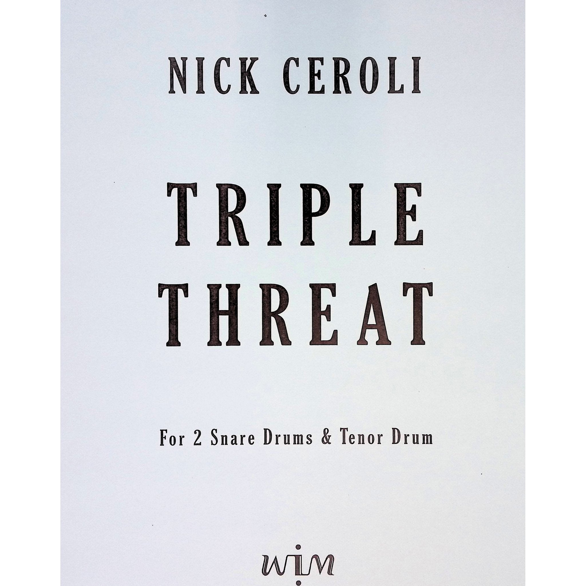 Triple Threat by Nick Ceroli