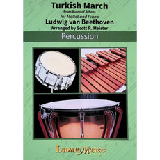 Turkish March by Ludwig Von Beethoven arranged by Scott  Meister