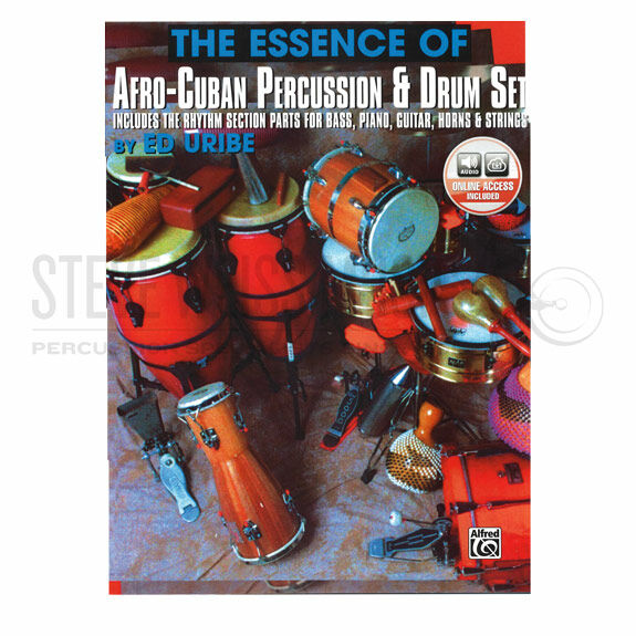 Uribe-Essence of Afro-Cuban Percussion & Drum Set (Online Audio Access Included)