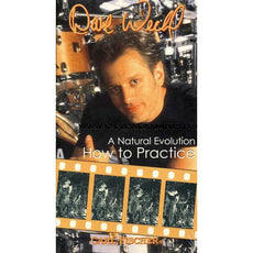 Weckl-Natural Evolution vol. 2: How to Practice (VHS)