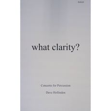 What Clarity Solo by Dave Hollinden