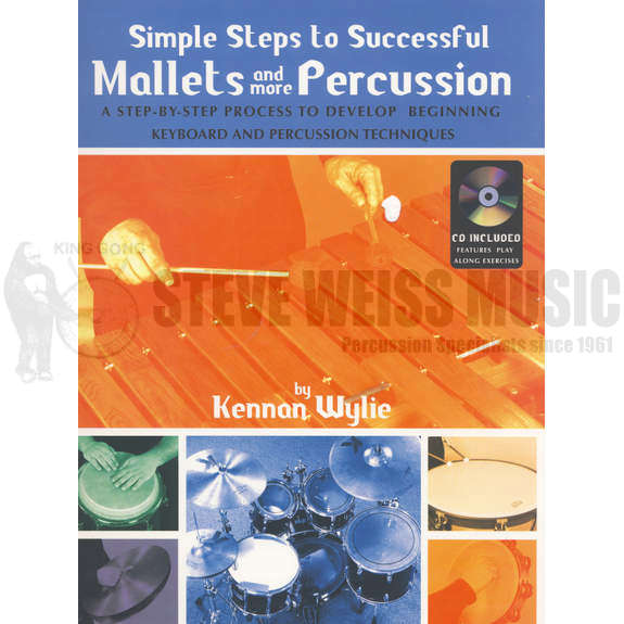 Wylie-Simple Steps to Successful Mallets and More Percussion (CD)