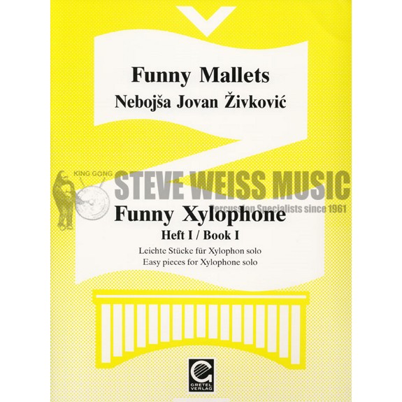 Zivkovic-Funny Mallets: Funny Xylophone Bk. 1-X